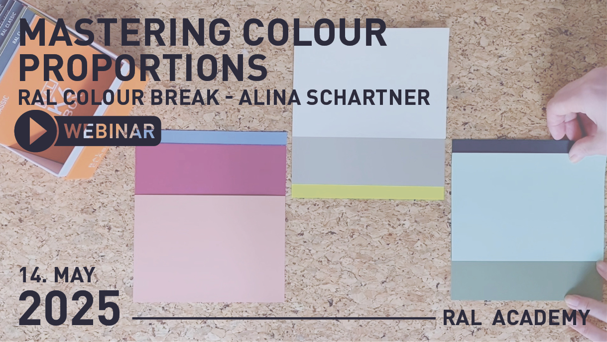 Mastering Colour Proportions | RAL FARBEN Webinar mit Alina Schartner aus der Reihe 